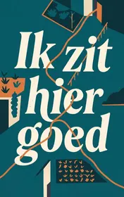 Omslag van Ik zit hier goed