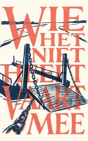 Omslag van Wie het niet heeft vaart mee