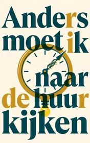 Omslag van Anders moet ik naar de huur kijken