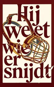 Omslag van Hij weet wie er snijdt