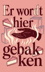 Omslag van Er wordt hier gebakken