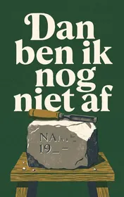 Omslag van Dan ben ik nog niet af