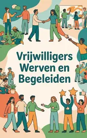 Omslag van Vrijwilligers Werven en Begeleiden