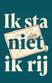 Omslag van Ik sta niet, ik rij