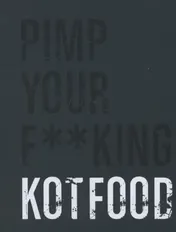 Omslag van Pimp your f**king kotfood