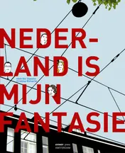Omslag van Nederland is mijn fantasie