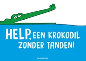 Omslag van Help, een krokodil zonder tanden!