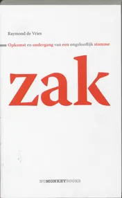 Omslag van Opkomst en ondergang van een ongelooflijk stomme zak
