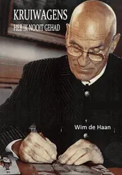Omslag van Kruiwagens heb ik nooit gehad