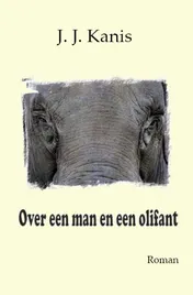 Omslag van Over een man en een olifant