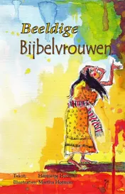 Omslag van Beeldige Bijbelvrouwen