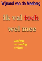 Omslag van Ik val toch wel mee