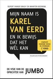 Omslag van Mijn naam is Karel van Eerd en ik bewijs dat het wel kan
