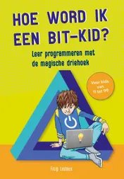 Omslag van Hoe word ik een bit-kid?