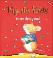 Omslag van Tip de Muis is ondeugend