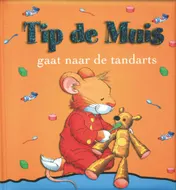 Omslag van Tip de Muis gaat naar de tandarts
