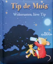 Omslag van Welterusten lieve Tip