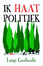 Omslag van Ik haat politiek