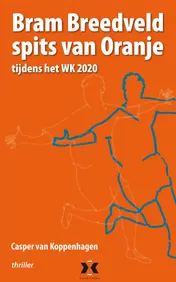 Omslag van Bram Breedveld spits van Oranje