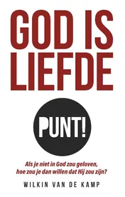 Omslag van God is liefde punt!