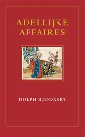 Omslag van Adellijke affaires