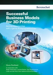 Omslag van Successfull business models for 3D printing
