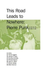 Omslag van This road leads to nowhere: Pierre Punk