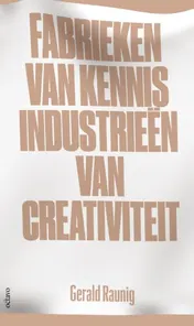 Omslag van Fabrieken van kennis, Industrieën van creativitieit