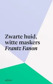 Omslag van Zwarte huid, witte maskers