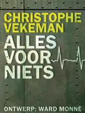 Omslag van Alles voor niets