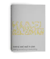 Omslag van Marcel Reijerman overal wel wat in zien