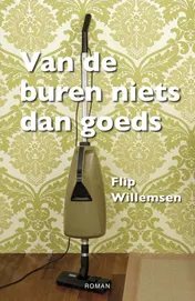 Omslag van Van de buren niets dan goeds