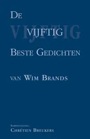 Omslag van De vijftig beste gedichten van Wim Brands