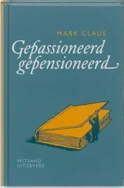 Omslag van Gepassioneerd gepensioneerd