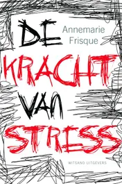 Omslag van De kracht van stress