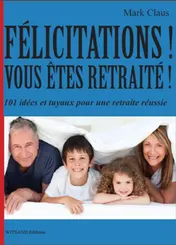 Omslag van Felicitations, vous tes retraite!