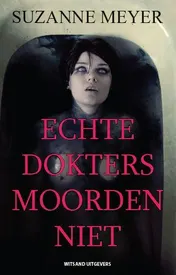 Omslag van Echte dokters moorden niet