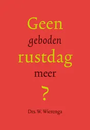 Omslag van Geen geboden rustdag meer?