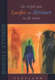 Omslag van De strijd van Lucifer en Ahriman in de mens