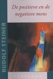 Omslag van De positieve en de negatieve mens