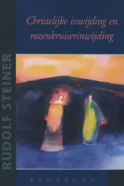 Omslag van Christelijke inwijding en rozenkruiserinwijding