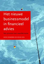 Omslag van Het nieuwe businessmodel in financieel advies