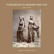 Omslag van FOTOGRAFIE IN ARNHEM 1840-1910