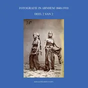 Omslag van FOTOGRAFIE IN ARNHEM 1840-1910