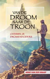 Omslag van Van de droom naar de troon