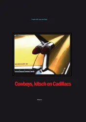 Omslag van Cowboys, kitsch en cadillacs