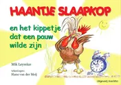 Omslag van Haantje Slaapkop en het kippetje dat een pauw wilde zijn