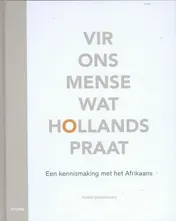 Omslag van Vir ons mense wat Hollands praat