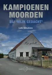 Omslag van Kampioenenmoorden bij ‘Mijn gedacht’
