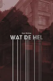 Omslag van Wat de Hel!